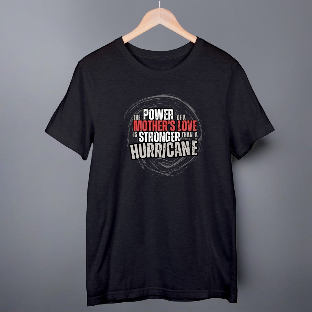 Power Of Mother's Love T-Shirt