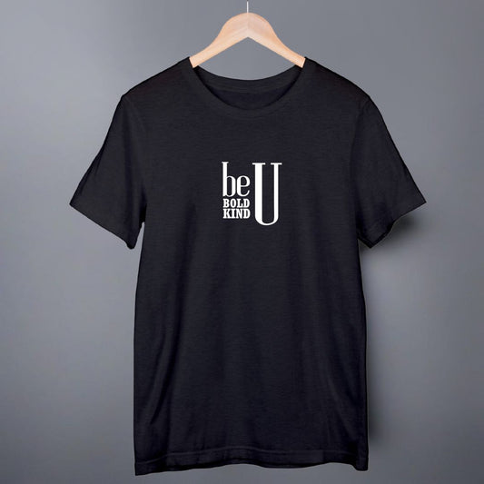 Be U Unisex T-shirt