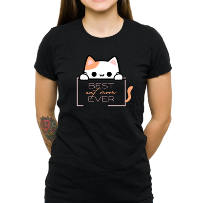 Best Cat Mom Ever | Women T-shirt