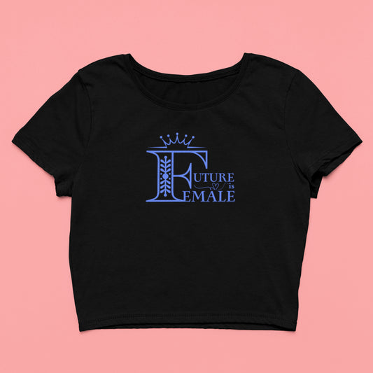 Future Is Female | Women’s Crop Top