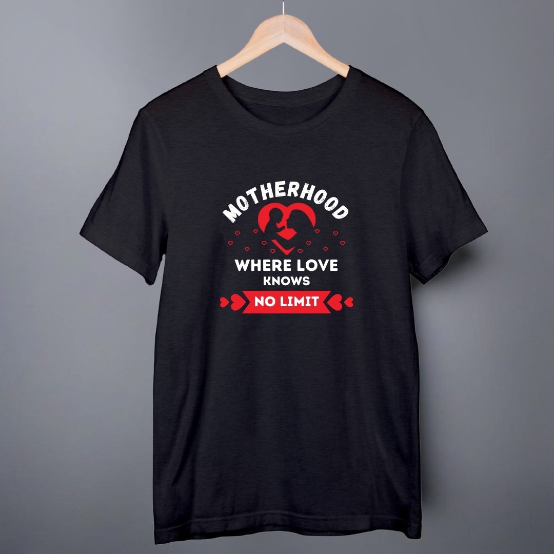 Motherhood: Where Love Knows No Limit T-shirt